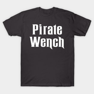 PIRATE WENCH T-Shirt